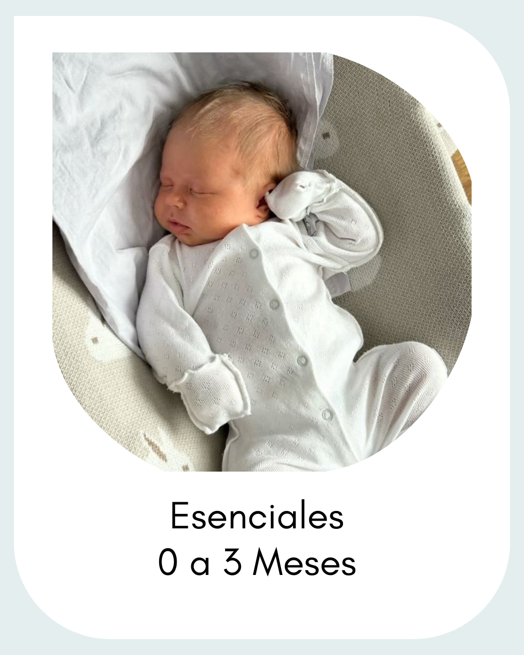 Esenciales de 0 a 3 Meses.