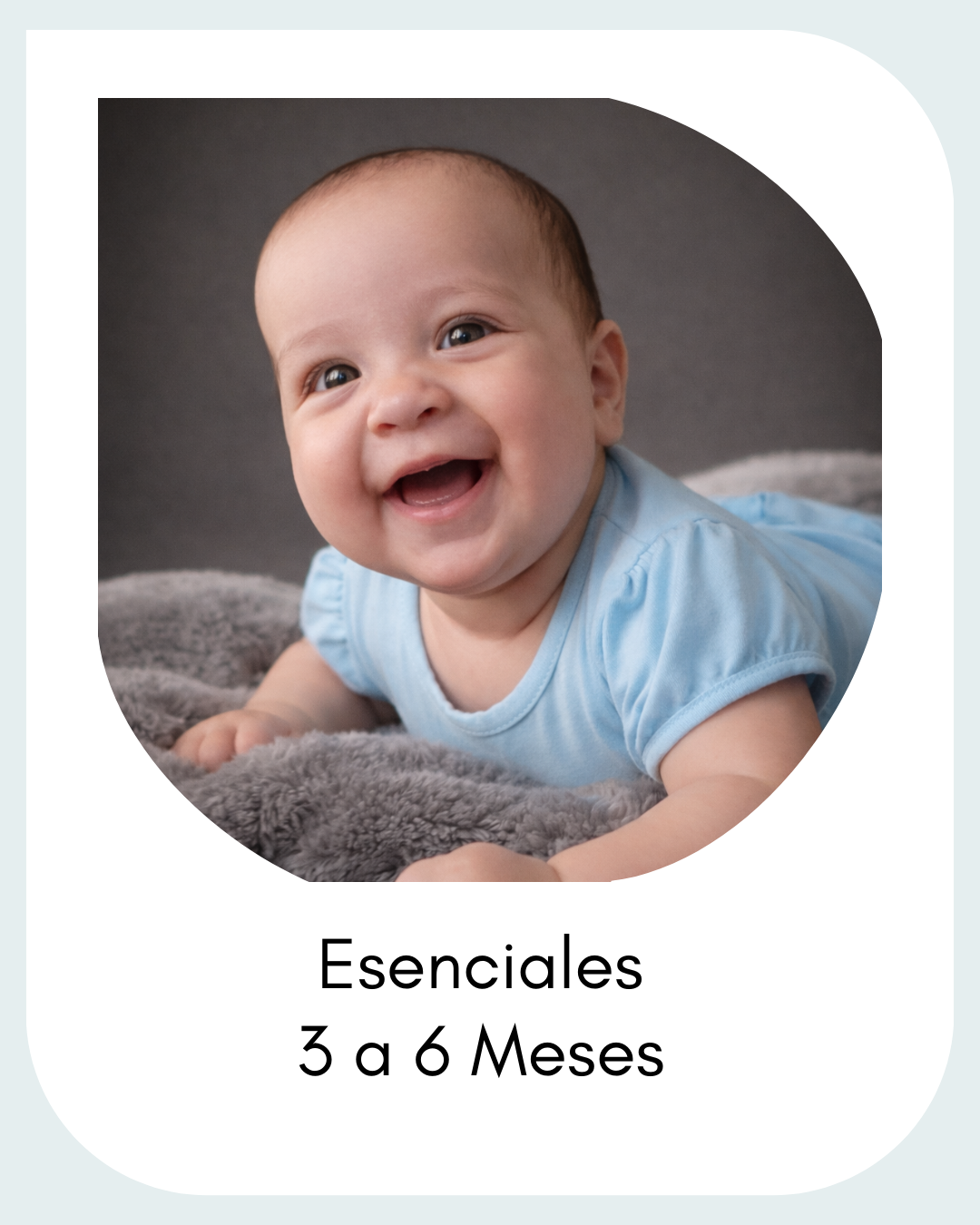 Esenciales de 3 a 6 Meses